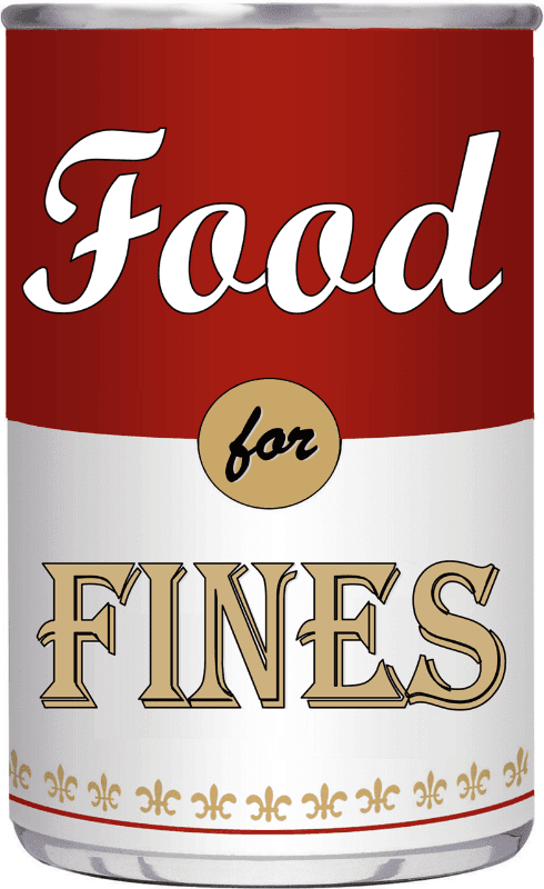 Soup can with text: Food for Fines