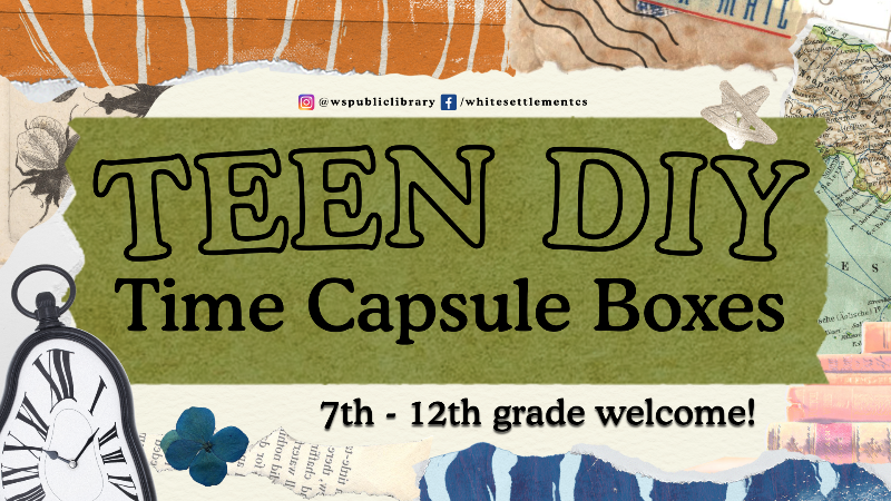 Teen DIY: Dec 29 at 4:30 pm, Time Capsule Boxes