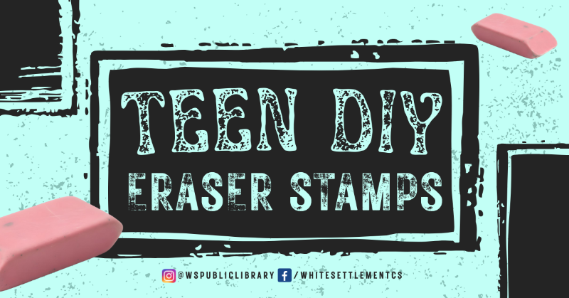 Teen DIY January 26 at 4:30 pm: Eraser Stamps