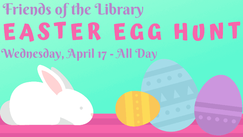 Friends of the Library Easter Egg Hunt