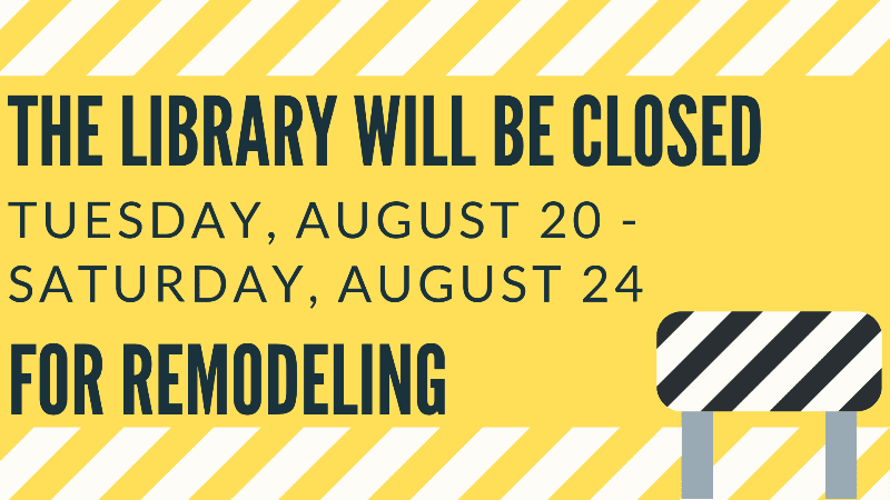 Library Closed August 20 - 24